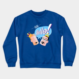 Hello! Crewneck Sweatshirt